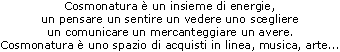 Cosmonatura  uno spazio di acquisti in linea, musica, arte